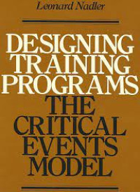Designing Training Programs  The Critical Event Model