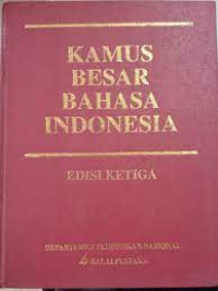 Kamus Besar Bahasa Indonesia Edisi Ketiga