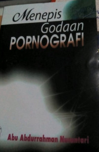 Menepis Godaan Pornografi