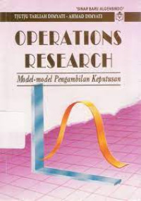 Operations Research : Model-Model Pengambilan Keputusan