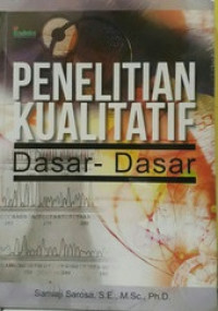 Penelitian Kualitatif : Dasar-Dasar