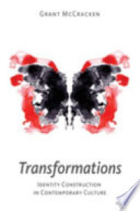 Transformations : Identity Construction In Contemporary Culture